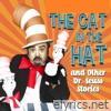 The Cat In The Hat and Other Dr. Seuss Stories (Bonus Edition)
