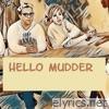Hello Mudder - EP