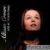 Allison Crowe - Live at Wood Hall