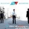 Allstar Weekend - The American Dream - EP