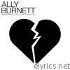 Ally Burnett - We Would've Broken up Once You Heard This Song Anyway - Single