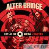Alter Bridge - Live at the O2 Arena + Rarities