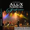 Alux Nahual - Alux Nahual Sinfonico (La Musica)