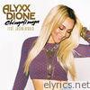 Alyxx Dione - Chingalinga (feat. Jason Derulo) - Single