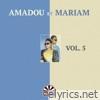 Amadou & Mariam, Vol. 5