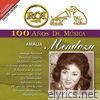 RCA 100 Años de Música: Amalia Mendoza