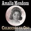 Amalia Mendoza Colección De Oro