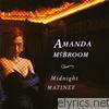 Amanda Mcbroom - Midnight Matinee