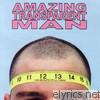 Amazing Transparent Man - The Measure of All Things