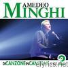 Amedeo Minghi - Di canzone in canzone, Vol. 2 (Live)