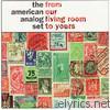 American Analog Set - From Our Living Room to Yours