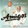 Amigos - Amigos: Die grossen Erfolge