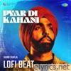 Pyar Di Kahani (Lofi Beat) - Single