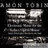 Electronic Music for the Sydney Opera House