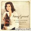 Amy Grant - Be Still and Know... Hymns & Faith
