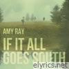 Amy Ray - If It All Goes South