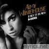 Amy Winehouse - Back to Black: B-Sides