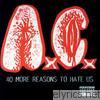 Anal Cunt - 40 More Reasons To Hate Us