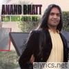 Anand Bhatt - Latin Dance Party Mix