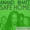Anand Bhatt - Safe Home EP - EP