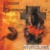 Ancient Ceremony - The Third Testament