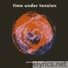 Time Under Tension - EP