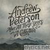 Andrew Peterson - After All These Years: A Collection