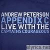 Appendix C: Live With the Captains Courageous