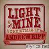 Andrew Ripp - Light of Mine - EP