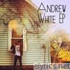 Andrew White - EP