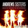 Andrews Sisters - Andrews Sisters - Greatest Hits of the 20th Century