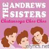 Andrews Sisters - Chatanooga Choo Choo