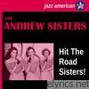 Andrews Sisters - Hit the Road Sisters!