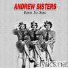 Andrews Sisters - Born to Sing, Vol.1