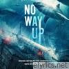 No Way Up (Original Motion Picture Soundtrack)