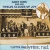Lotta Sax Appeal (feat. Andy Kirk's Twelve Clouds Of Joy)
