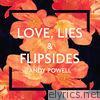 Andy Powell - Love, Lies & Flipsides