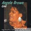 Angela Brown: Live