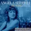 Angela Strehli - Blonde and Blue