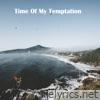 Time of My Temptation - EP