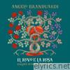 Angelo Branduardi - Il rovo e la rosa (Ballate d'amore e di morte)