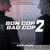 Anik Jean - Bon Cop Bad Cop 2 (Original Motion Picture Soundtrack)