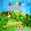 Anika Moa - Songs for Bubbas 2