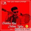 Anil Nayak - Dekha Hai Jabse Tujhe - Single