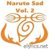 Naruto Sad, Vol. 2