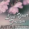 Anita Harris - Live Your Dream