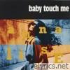Baby Touch Me - EP
