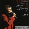 Anne Murray - An Intimate Evening With Anne Murray...Live