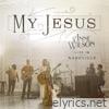 My Jesus (Live In Nashville) - EP