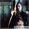 Annie Crane - Through the Farmlands & the Cities